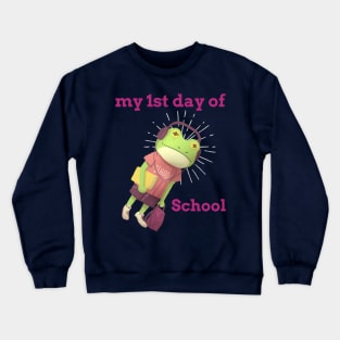 my 1st day at school Crewneck Sweatshirt